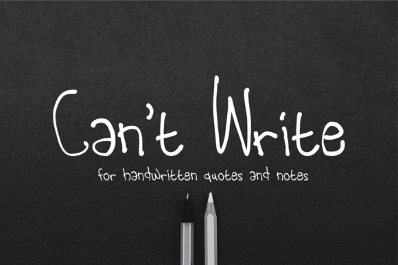Can t Write: A Handwritten Font for Authentic Campaigns