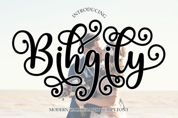 Enhance Your Campaigns with Bihgily: A Versatile Handwritten Font